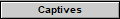 Captives